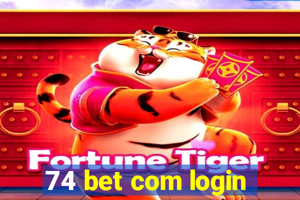 74 bet com login